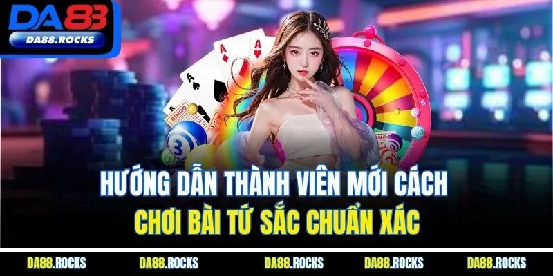 Hướng dẫn thành viên mới cách chơi bài tứ sắc chuẩn xác