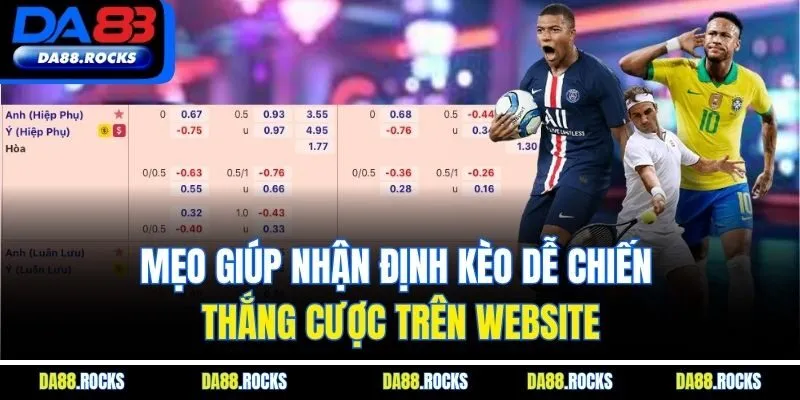 Mẹo giúp nhận định kèo dễ chiến thắng cược trên website