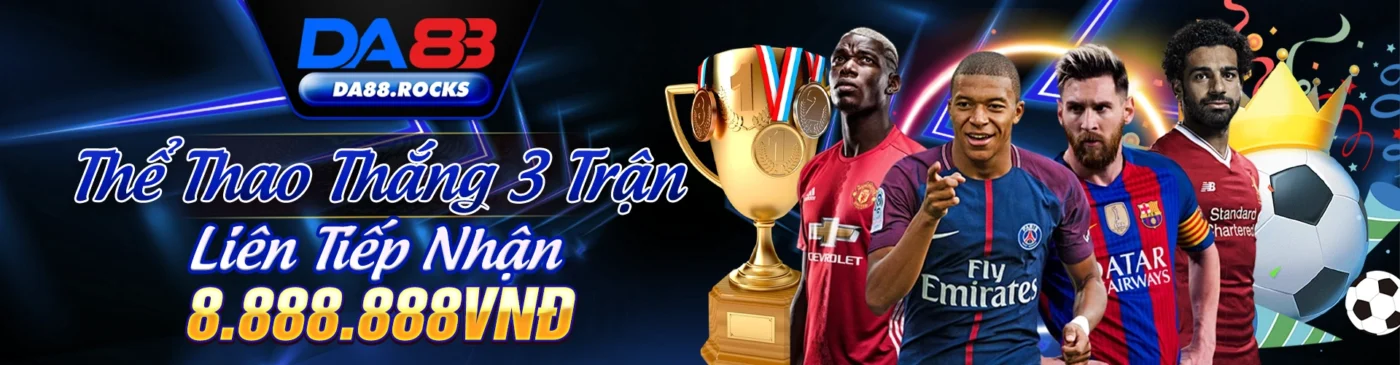 Thể thao thắng 3 trận liên tiếp nhận 8.888.888K